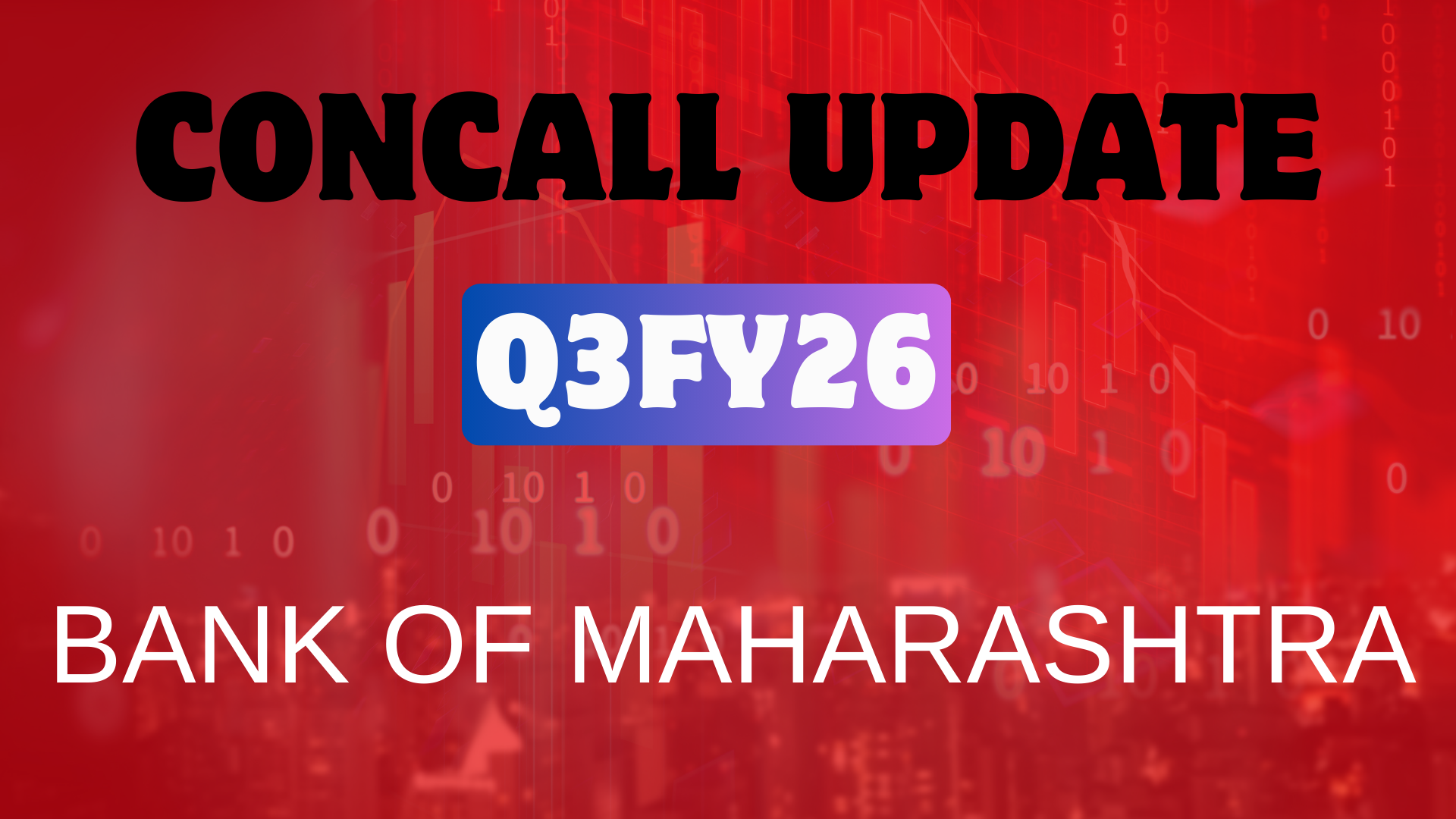 BANK OF MAHARASHTRA Q3FY26 CON CALL